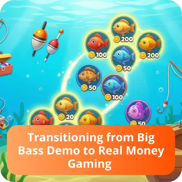 Transitioning from Big Bass Demo to Real Money Gaming